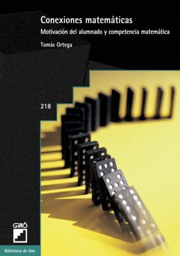 Conexiones Matematicas: Motivacion Del A [Paperback] Tomas Ortega