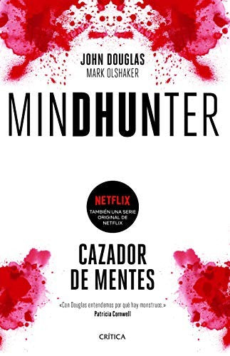 Mindhunter: Cazador de Mentes. [Paperback] John Douglas