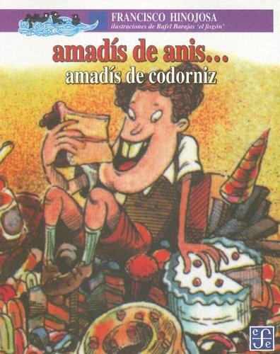 Amadís de anís... Amadís de codorniz