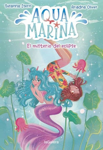 Aqua marina 2. El misterio del eclipse [Paperback] Isern, Susanna and Oliver, Ariadna