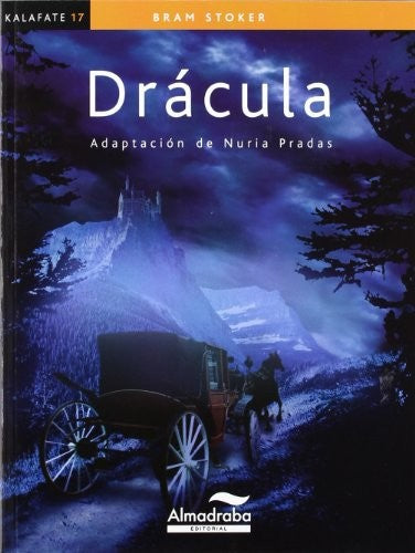 Dracula (Coleccion Kalafate) [Paperback] Almadraba Editorial