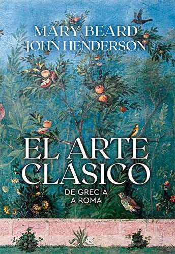 El arte clásico Beard, Mary and Henderson, John