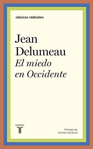 El miedo en Occidente [Paperback] Delumeau, Jean