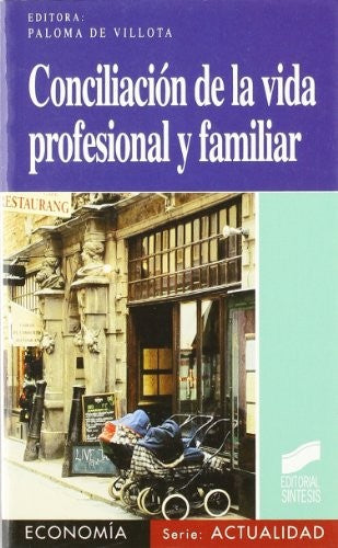 Conciliación de la vida profesional y familiar [Paperback] De Villota, Paloma