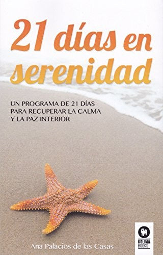 21 días en serenidad [Paperback] Palacios de Las Casas, Ana