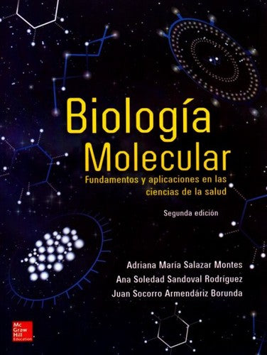 Biología molecular. Fundamentos y aplicaciones en ciencias [Paperback] Salazar Montes
