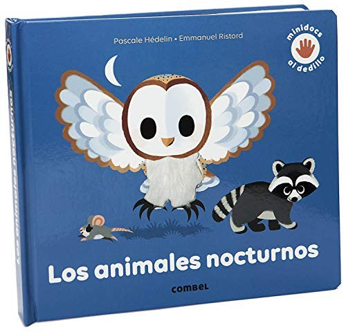 Los animales nocturnos [Hardcover] Lasserre, François and Faliére, Amélie