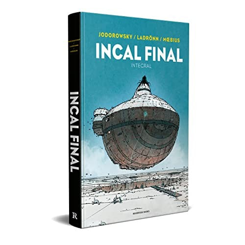 Incal final [Hardcover] Jodorowsky, Alejandro; Moebius and Ladrönn, José
