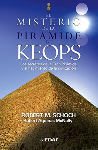 El misterio de la pirámide de Keops [Paperback] Robert M. Schoch and Isabel Pérez