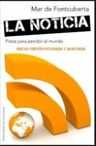 Noticia, La [Paperback] Fontcuberta, Mar De