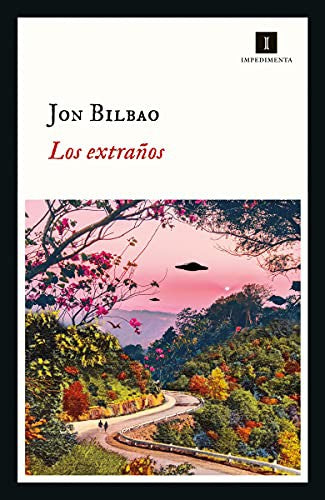 Los extraños [Paperback] Bilbao, Jon