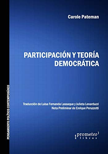 Participacion y teoria democratica [Paperback] Prometeo Libros