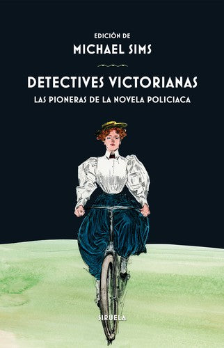 Detectives victorianas: Las pioneras de la novela policiaca [Hardcover] Sims, Michael