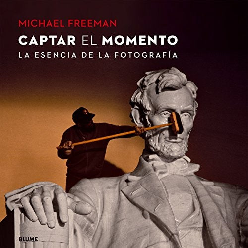 Captar el momento [Paperback] Freeman, Michael