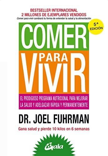 Comer para vivir [Paperback] Fuhrman, Joel