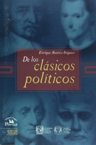 De los clasicos politicos/ From the Classical Policy [Paperback] SUAREZ-IÑIGUEZ