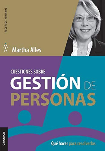Cuestiones Sobre Gestion de Personas: Que Hacer Para Resolverlas (Spanish Edition): Qué hacer para resolverlas [Paperback] Alles, Martha