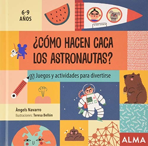 øCÛmo Hacen Caca Los Astronautas? [Hardcover] Navarro, Angels