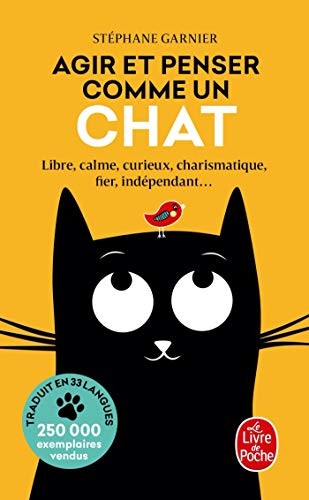 Agir et penser comme un chat [Pocket Book] Garnier, Stéphane
