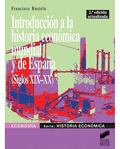 INTRODUCCION A LA HISTORIA ECONOMICA MUNDIAL
