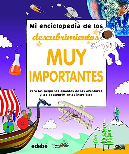 Mi enciclopedia de los descubrimientos muy importantes / Pd.