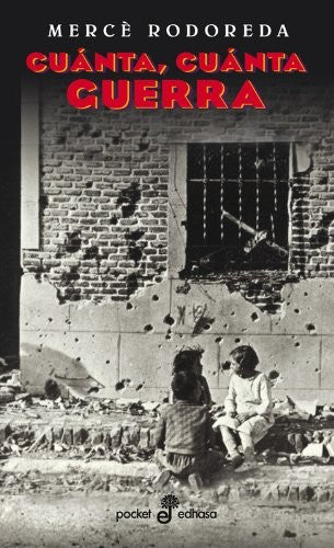Cuánta, Cuánta Guerra - Bolsillo [Paperback] Rodoreda, Mercè
