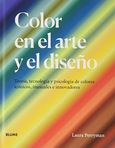 Color en el arte y el diseño [Hardcover] Perryman, Laura