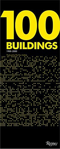 100 Buildings: 1900-2000 · Produced by The Now Institute [Paperback] Mayne, Thom; Yi, Eui-Sung and Warke, Val