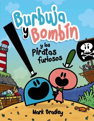 Burbuja y Bombín y los piratas