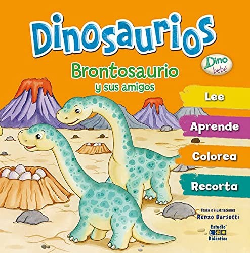 BRONTOSAURIO Y SUS AMIGOS [Hardcover]
