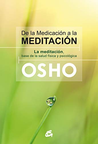 De la medicación a la meditación [Paperback] Osho