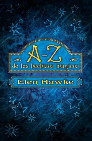 A-Z DE LOS HECHIZOS MAGICOS