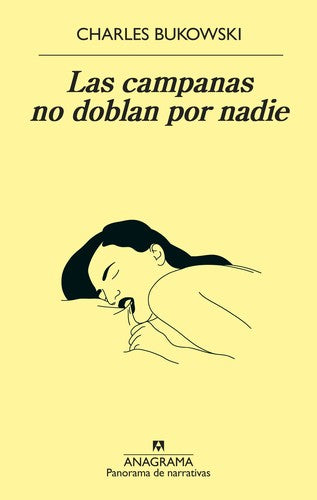 Campanas No Doblan Por Nadie, Las [Paperback] Bukowski, Charles
