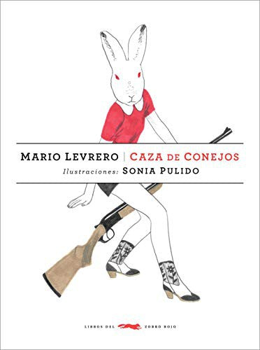 Caza de Conejos [Paperback] Levrero, Mario and Pulido, Sonia