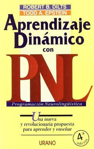 Aprendizaje Dinamico Con Pnl [Paperback] Robert B. Dilts