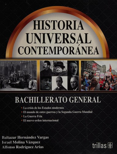 HISTORIA UNIVERSAL CONTEMPORANE [Paperback] Hernandez Vargas, Baltazar | MOLINA VAZQUEZ, ISRAEL