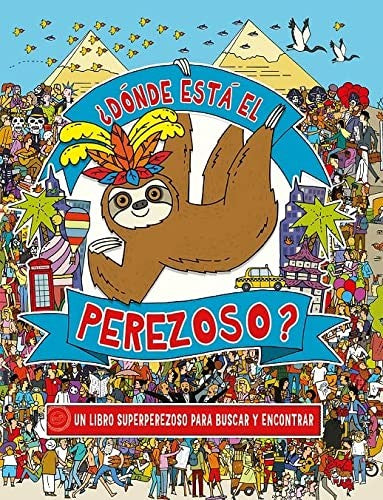 ¿Dónde está el perezoso? [Paperback] Rowland, Andy