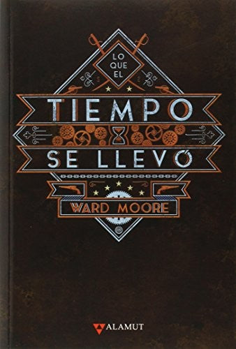 Lo que el tiempo se llevó [Paperback] Moore, Ward
