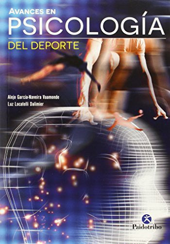 Avances en psicología del deporte [Paperback] García-Naveira Vaamonde, Alejo