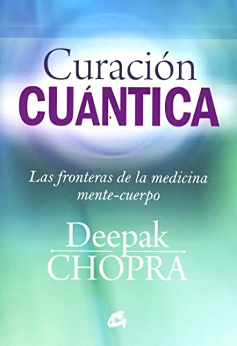 Curación cuántica [Paperback] Chopra, Deepak
