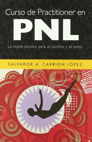 Curso De Practitioner En Pnl [Paperback] Salvador A. Carrion Lopez
