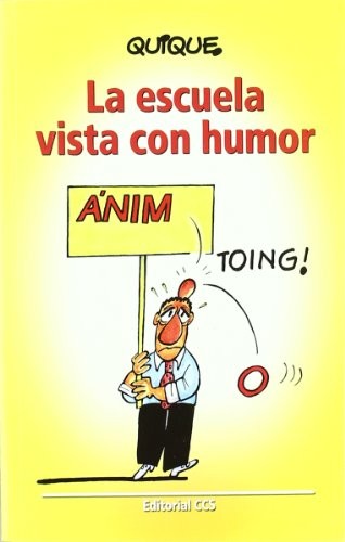 La escuela vista con humor [Paperback] Quique