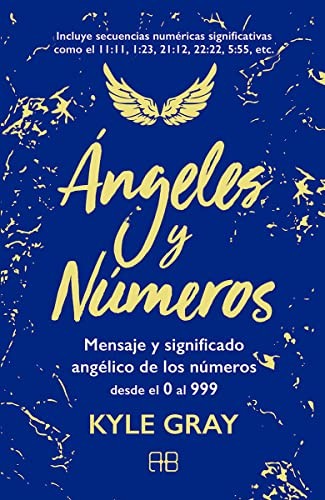 Ángeles y números [Paperback] Gray, Kyle