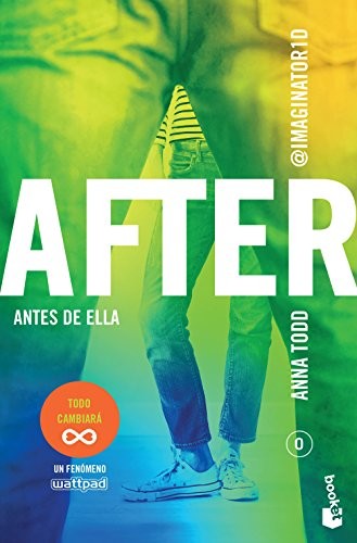 After. Antes de ella [Paperback] Anna Todd