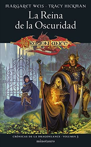 Crónicas de la Dragonlance nº 03/03 La Reina de la Oscuridad Weis / Tracy Hickman, Margaret
