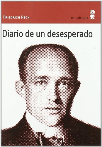 Diario de un desesperado (Alexanderplatz) [Paperback] Friedrich Reck