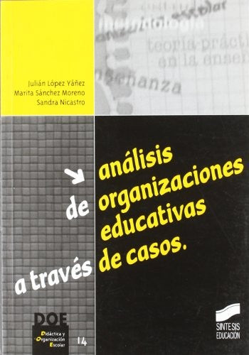 Análisis de organizaciones educativas a través de casos [Paperback] Lopez, Julian