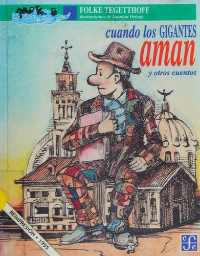 Cuando los gigantes aman y otros cuentos / 2 ed.