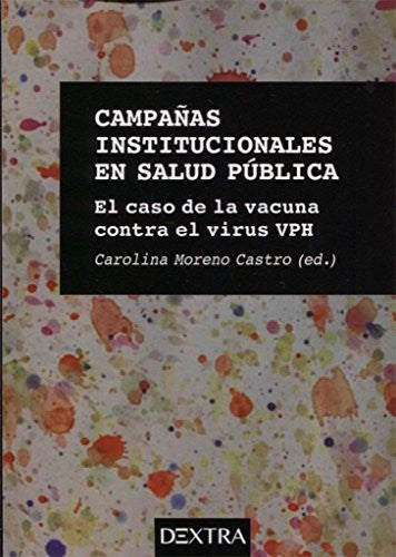 Campañas institucionales en salud pública [Paperback] Cuesta, Ubaldo; Peñafiel, Carmen; Terron, Jose Luis; Bustamante, Edilson and Gaspar, Sandra