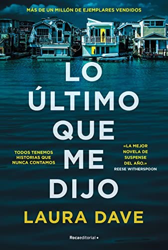 Lo último que me dijo [Paperback] Dave, Laura